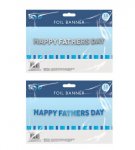 HAPPY FATHER'S DAY FOIL BANNER 1.5M