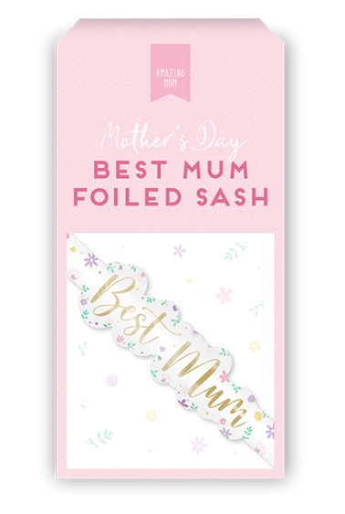 Best Mum Foiled Sash - Click Image to Close